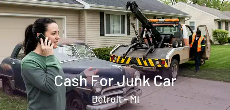  Cash For Junk Car Detroit - MI