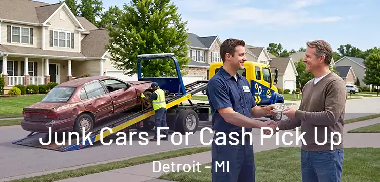 Junk Cars For Cash Pick Up Detroit - MI