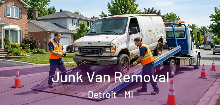 Junk Van Removal Detroit - MI