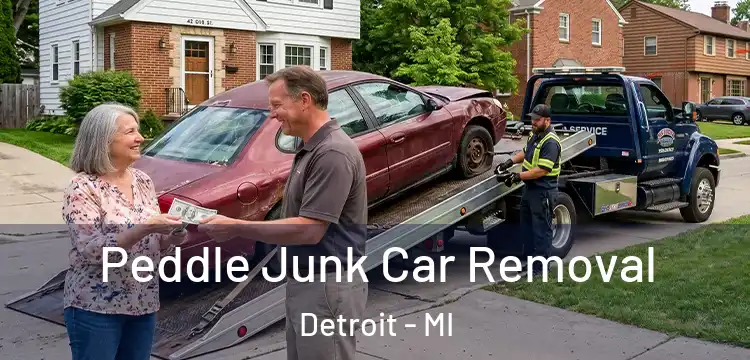 Peddle Junk Car Removal Detroit - MI
