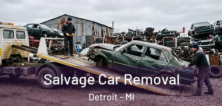 Salvage Car Removal Detroit - MI